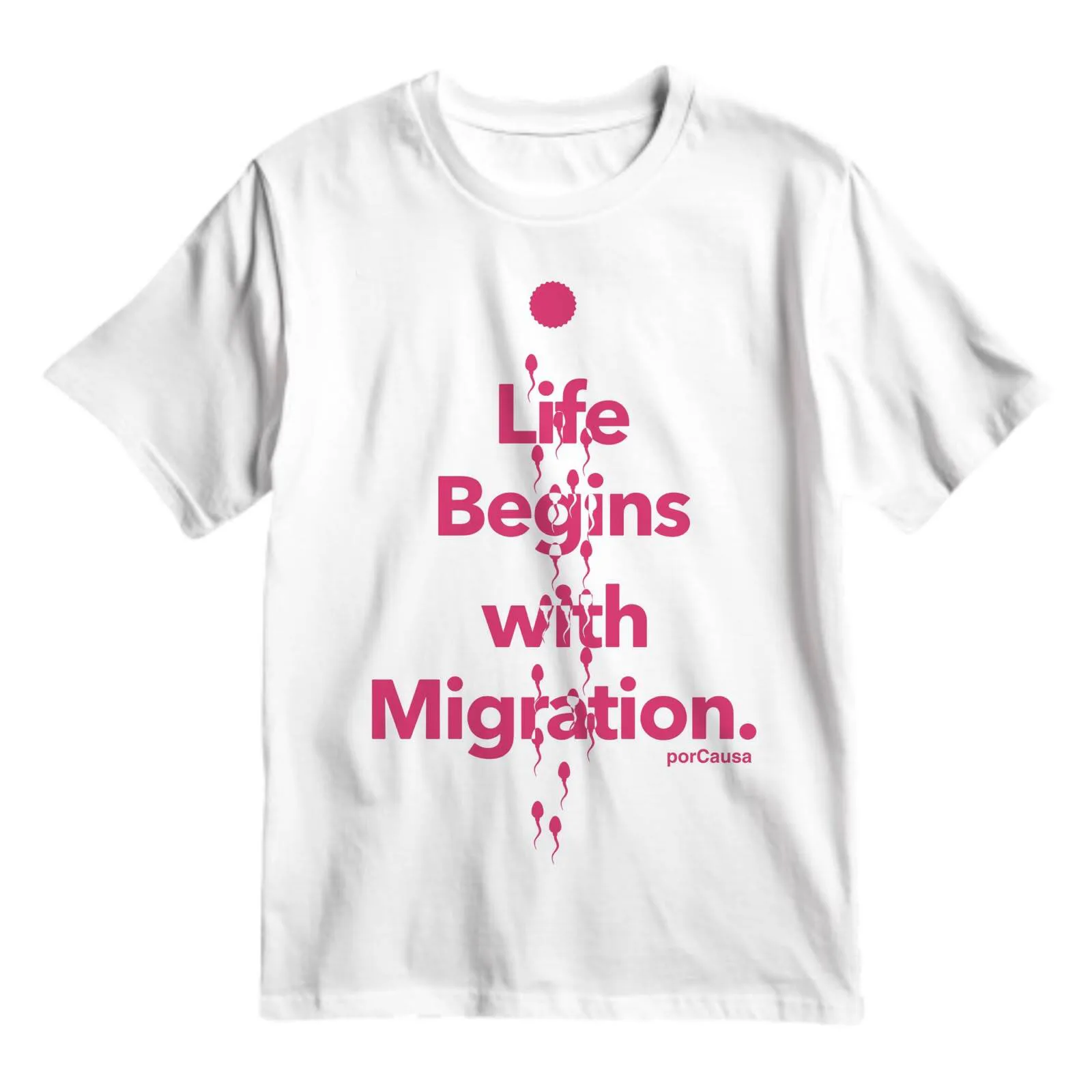 Camiseta Life Begins with Migration — nuevo diseño porCausa